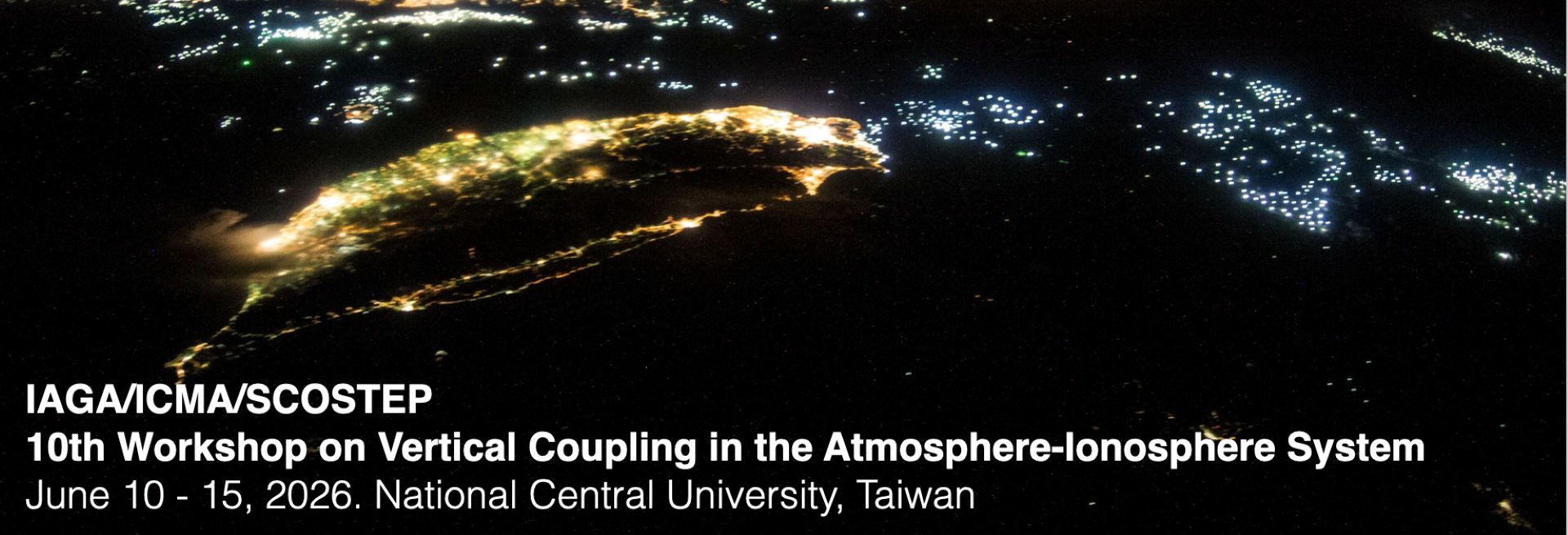 IAGA/ICMA/SCOSTEP 10th Workshop on Vertical Coupling in the Atmosphere-Ionosphere System (VCAIS10)
